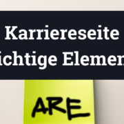 Essenzielle Elemente für deine Karriereseite